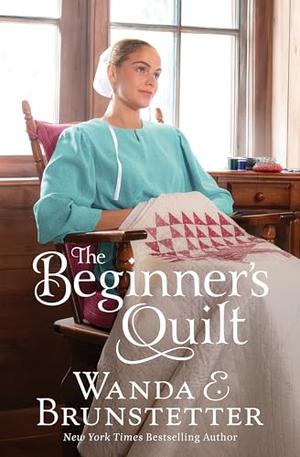 The Beginner's Quilt by Wanda E Brunstetter