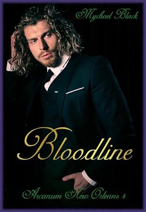 Bloodline by Mychael Black