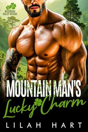 Mountain Man’s Lucky Charm by Lilah Hart