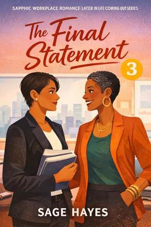 The Final Statement by Sage Hayes