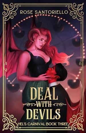 Deal with Devils by Rose Santoriello