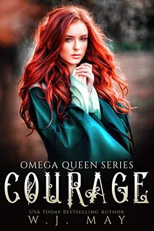 Courage (Omega Queen #3)
