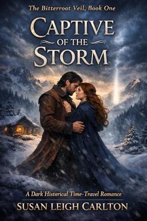 Captive of the Storm: A Dark, Historical Time Travel Romance by Susan Leigh Carlton