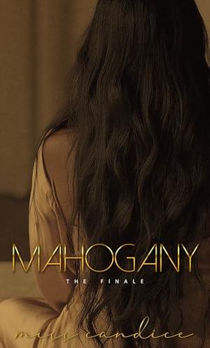 Mahogany: The Finale (Soul Ties #6)
