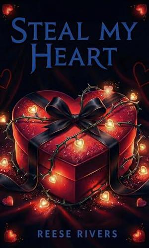 Steal My Heart: Happy Con-idays by Reese Rivers