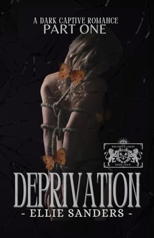Deprivation by Ellie Sanders
