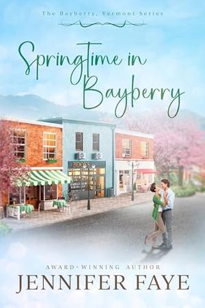 Springtime in Bayberry by Jennifer Faye