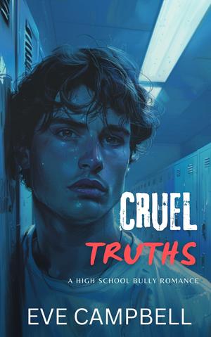 Cruel Truths by Eve Campbell