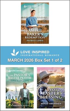 Love Inspired March 2026 Box Set - 1 of 2 by Patrice Lewis, Tina Radcliffe, Mindy Obenhaus