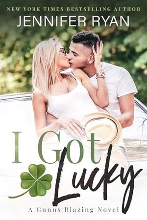 I Got Lucky by Jennifer Ryan