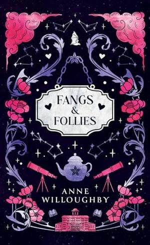Fangs & Follies by Anne Willoughby