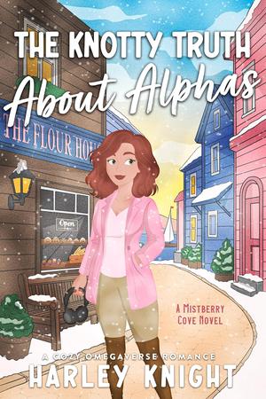 The Knotty Truth About Alphas by Harley Knight