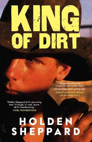 King of Dirt by Holden Sheppard
