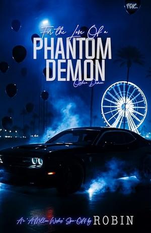 For The Love Of A Phantom Demon: O'shea Demon (Phantom League/The Steele's #10)