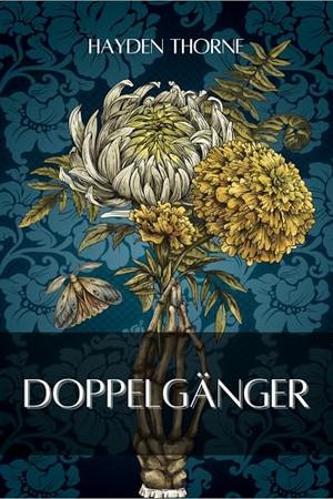 Doppelgänger by Hayden Thorne