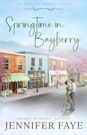 Springtime in Bayberry by Jennifer Faye