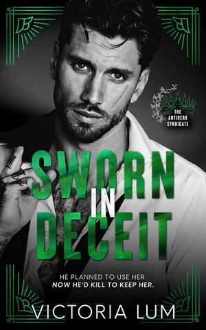 Sworn in Deceit by Victoria Lum