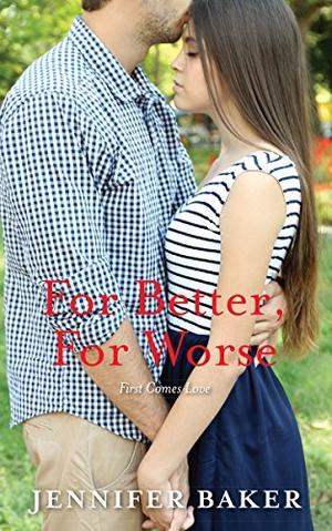 For Better, for Worse by Jennifer Baker