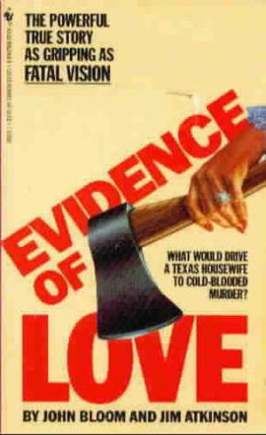 Evidence of Love by John Bloom, Jim Atkinson