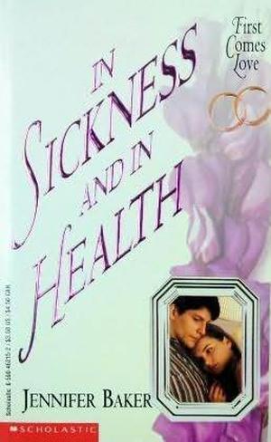 In Sickness and in Health by Jennifer Baker