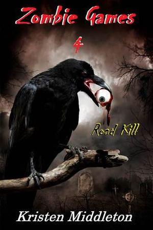 Road Kill by Kristen Middleton