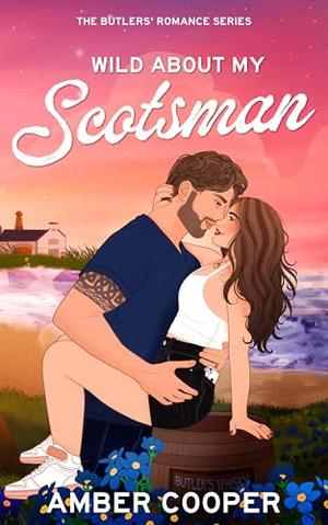 Wild About My Scotsman by Amber Cooper