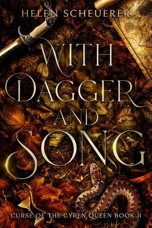 With Dagger and Song by Helen Scheuerer
