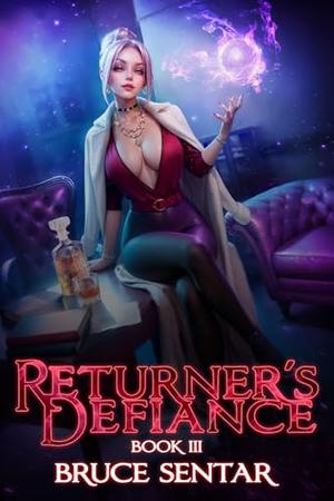 Returner's Defiance 3 (Returner's Defiance #3)