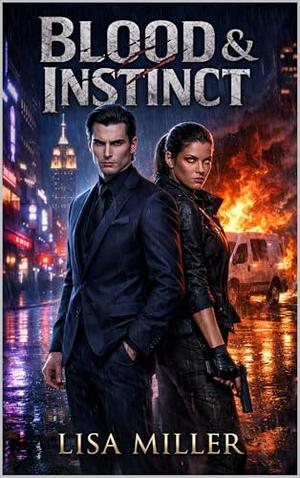 Blood and Instinct by Lisa Miller