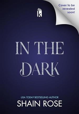In the Dark (Kept in Paradise #2)