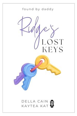 Ridge's Lost Keys by Della Cain, Kaytea Kat