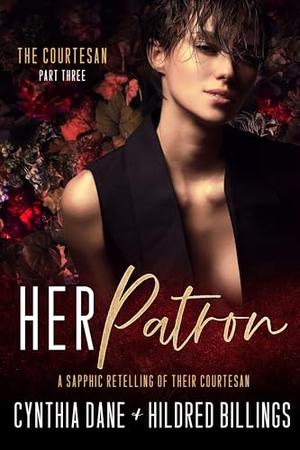 Her Patron by Cynthia Dane, Hildred Billings
