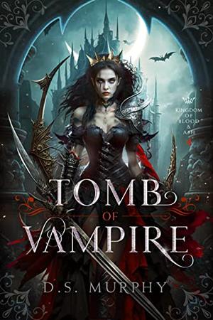 Tomb of Vampire by D.S. Murphy