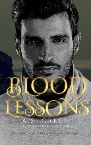 Blood Lessons: a hot vampire fae romance (Highland Blood Fae #3)