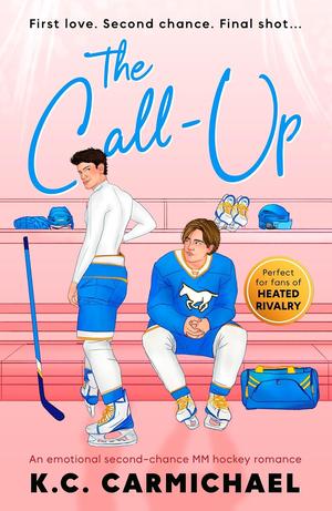 The Call-Up by K.C. Carmichael