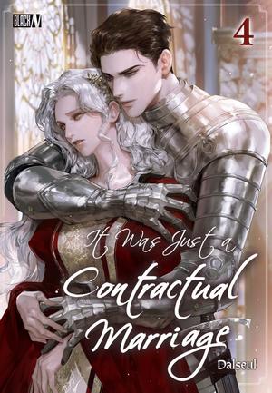 It Was Just a Contractual Marriage Volume 4 (It Was Just A Contractual Marriage/계약 결혼일 뿐이었다 (연재) #4) by Dalseul