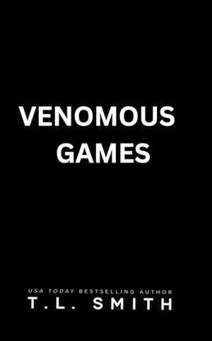 Venomous Games by T.L. Smith