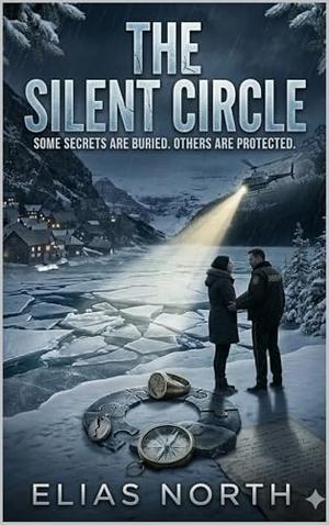 The Silent Circle: Some Secrets are Buried. Others are Protected (Echo Falls: Secrets Beneath the Surface #4)