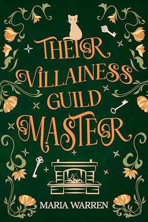 Their Villainess Guild Master by Maria Warren