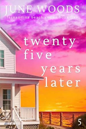 Twenty Five Years Later by June Woods