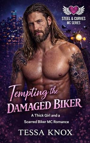 Tempting the Damaged Biker: A Thick Girl and a Scarred Biker MC Romance (Steel & Curves MC #3)