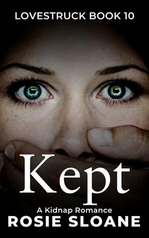Kept by Rosie Sloane