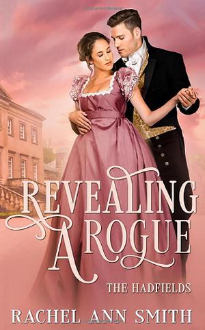 Revealing a Rogue (The Hadfields #1)