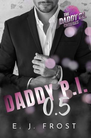 Daddy P.I. Negotiation by E.J. Frost