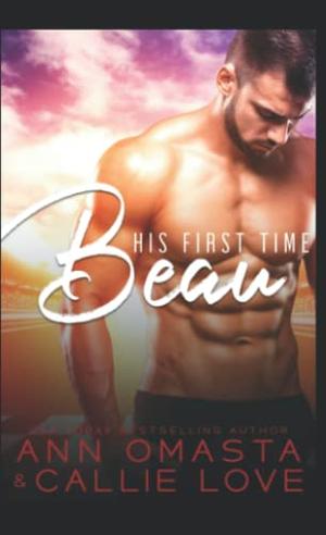 His First Time - Beau (His First Time #3)
