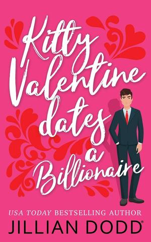 Kitty Valentine Dates a Billionaire (Kitty Valentine #1)