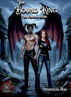 The Bound King (The Faction Kings #7)