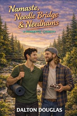Namaste, Needle Bridge & Needhams: A Romantic Comedy (A Matchmaker Moms Romance #58)