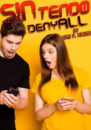 SINtendo DenyALL: Part of the SINtendo Series by Kris P. Kreme