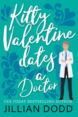 Kitty Valentine Dates a Doctor (Kitty Valentine #2)